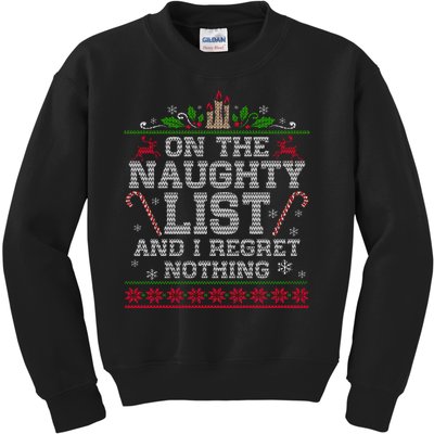 Funny Christmas I'm On The Naughty List And I Regret Nothing Kids Sweatshirt