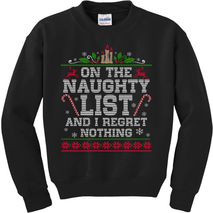 Funny Christmas I'm On The Naughty List And I Regret Nothing Kids Sweatshirt