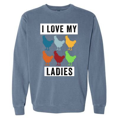 Funny Chicken I Love My Ladies, Funny Backyard Chickens Garment-Dyed Sweatshirt