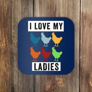 Funny Chicken I Love My Ladies, Funny Backyard Chickens Coaster