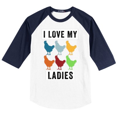 Funny Chicken I Love My Ladies, Funny Backyard Chickens Baseball Sleeve Shirt