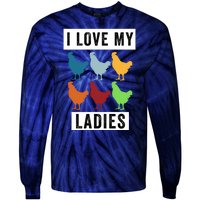 Funny Chicken I Love My Ladies, Funny Backyard Chickens Tie-Dye Long Sleeve Shirt