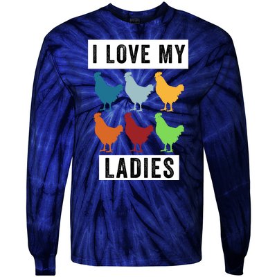 Funny Chicken I Love My Ladies, Funny Backyard Chickens Tie-Dye Long Sleeve Shirt