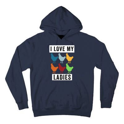 Funny Chicken I Love My Ladies, Funny Backyard Chickens Tall Hoodie