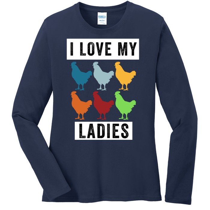 Funny Chicken I Love My Ladies, Funny Backyard Chickens Ladies Long Sleeve Shirt