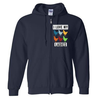 Funny Chicken I Love My Ladies, Funny Backyard Chickens Full Zip Hoodie