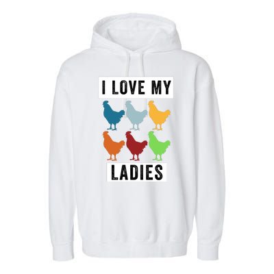 Funny Chicken I Love My Ladies, Funny Backyard Chickens Garment-Dyed Fleece Hoodie