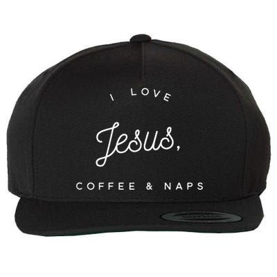 Funny Christian I Love Jesus Coffee & Naps Wool Snapback Cap