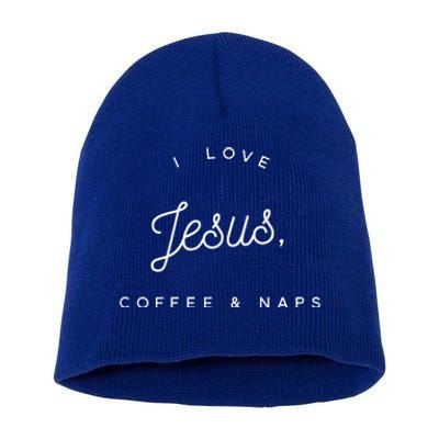 Funny Christian I Love Jesus Coffee & Naps Short Acrylic Beanie