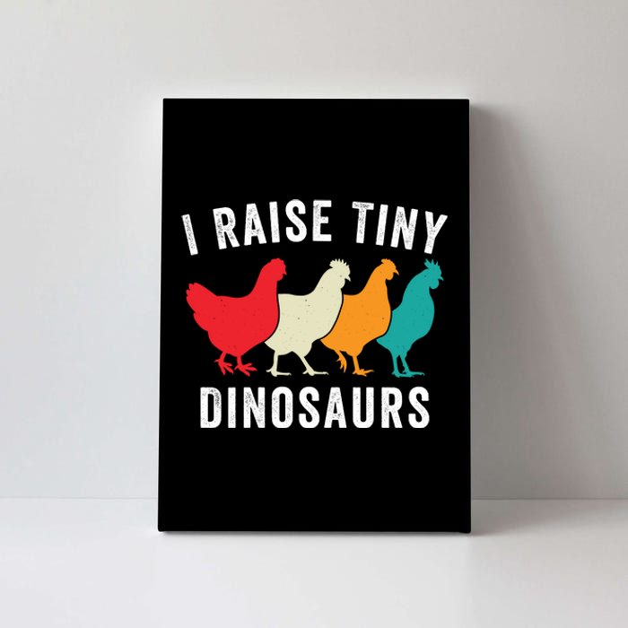 Funny Chicken I Raise Tiny Dinosaurs, Funny Backyard Chickens, Homestead Chicken Canvas