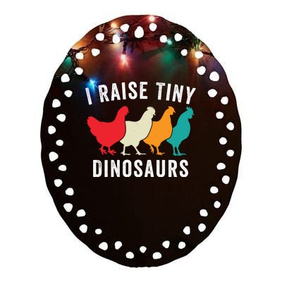 Funny Chicken I Raise Tiny Dinosaurs, Funny Backyard Chickens, Homestead Chicken Ceramic Oval Ornament