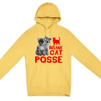 Funny Cat Insane Cat Posse Premium Pullover Hoodie