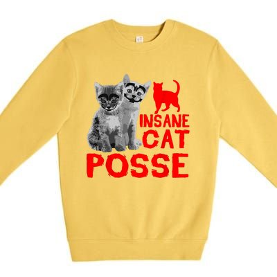 Funny Cat Insane Cat Posse Premium Crewneck Sweatshirt