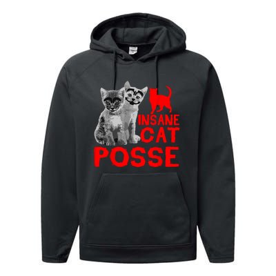 Funny Cat Insane Cat Posse Performance Fleece Hoodie