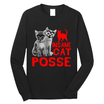 Funny Cat Insane Cat Posse Long Sleeve Shirt