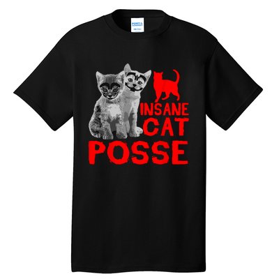 Funny Cat Insane Cat Posse Tall T-Shirt