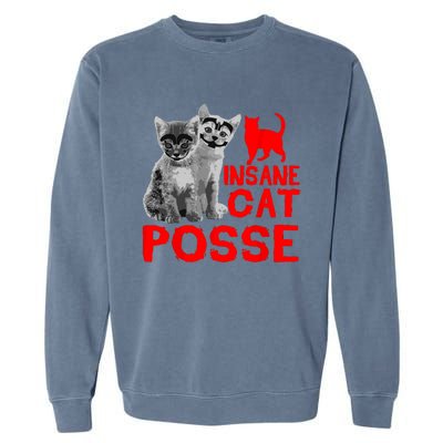 Funny Cat Insane Cat Posse Garment-Dyed Sweatshirt