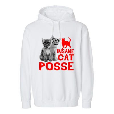 Funny Cat Insane Cat Posse Garment-Dyed Fleece Hoodie