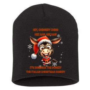 Funny Christmas Italian Christmas Donkey Dominick The Donkey Short Acrylic Beanie