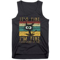 Funny Cat It's Fine I'm Fine Everything Is Fine Cat Tank Top