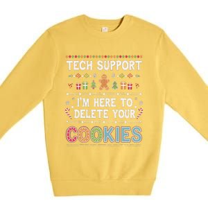 Funny Christmas I’M Here To Delete Your Cookies Techsupport Premium Crewneck Sweatshirt