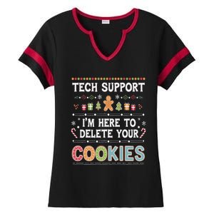 Funny Christmas I’M Here To Delete Your Cookies Techsupport Ladies Halftime Notch Neck Tee