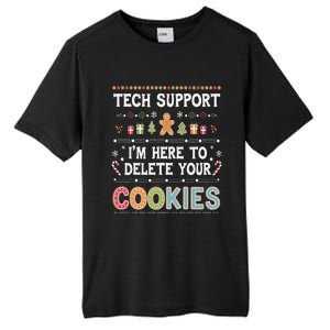 Funny Christmas I’M Here To Delete Your Cookies Techsupport Tall Fusion ChromaSoft Performance T-Shirt