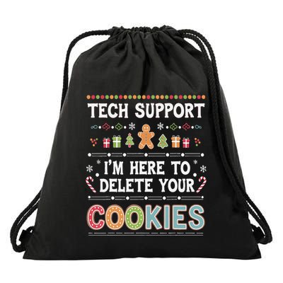 Funny Christmas I’M Here To Delete Your Cookies Techsupport Drawstring Bag