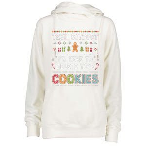 Funny Christmas I’M Here To Delete Your Cookies Techsupport Womens Funnel Neck Pullover Hood