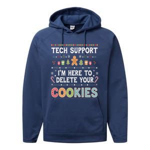 Funny Christmas I’M Here To Delete Your Cookies Techsupport Performance Fleece Hoodie