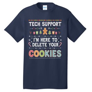 Funny Christmas I’M Here To Delete Your Cookies Techsupport Tall T-Shirt