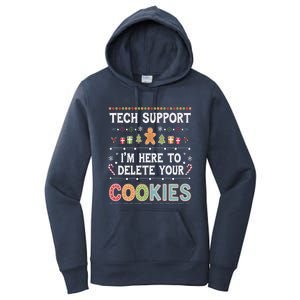 Funny Christmas I’M Here To Delete Your Cookies Techsupport Women's Pullover Hoodie