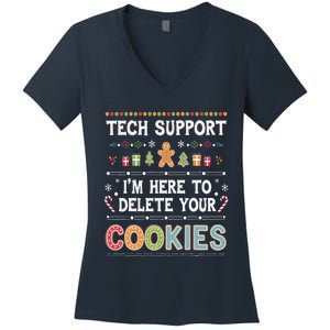 Funny Christmas I’M Here To Delete Your Cookies Techsupport Women's V-Neck T-Shirt