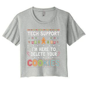 Funny Christmas I’M Here To Delete Your Cookies Techsupport Women's Crop Top Tee