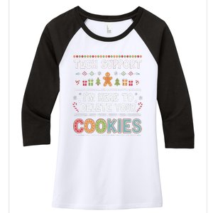 Funny Christmas I’M Here To Delete Your Cookies Techsupport Women's Tri-Blend 3/4-Sleeve Raglan Shirt