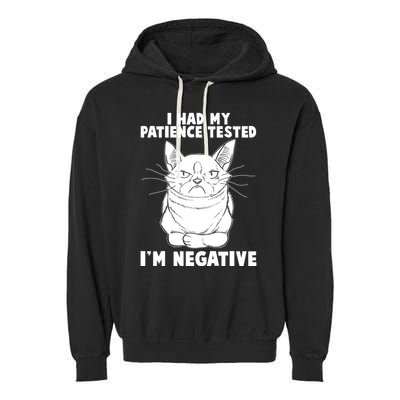 Funny Cat I Had My Patience Tested I'm Negative Garment-Dyed Fleece Hoodie