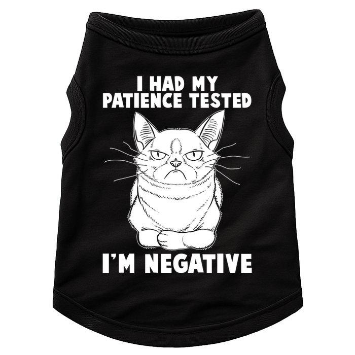 Funny Cat I Had My Patience Tested I'm Negative Doggie Tank