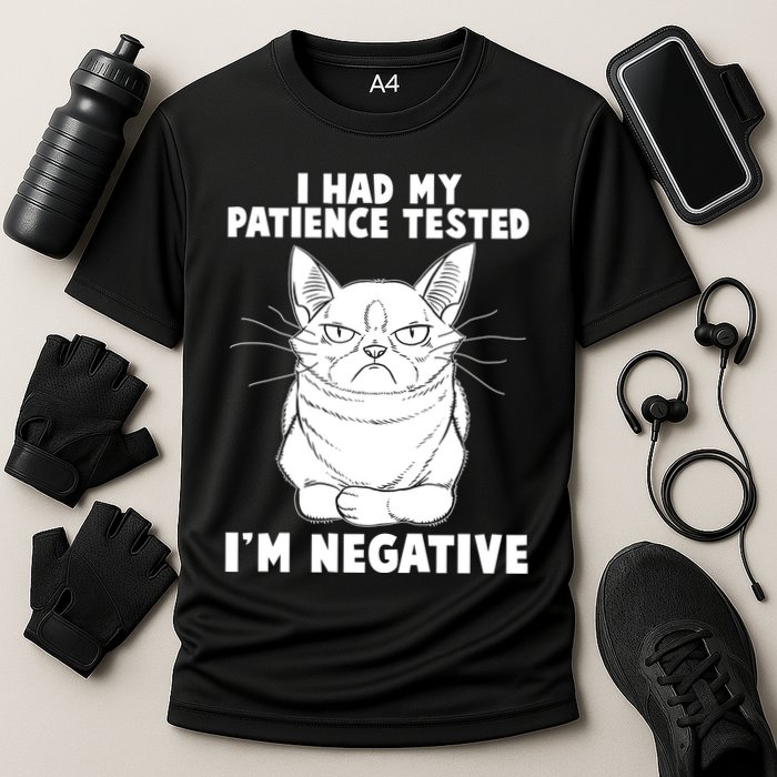 Funny Cat I Had My Patience Tested I'm Negative Performance Shirt