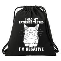 Funny Cat I Had My Patience Tested I'm Negative Drawstring Bag