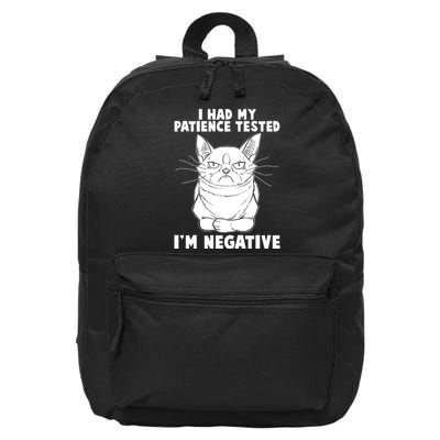 Funny Cat I Had My Patience Tested I'm Negative 16 in Basic Backpack