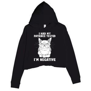 Funny Cat I Had My Patience Tested I'm Negative Crop Fleece Hoodie