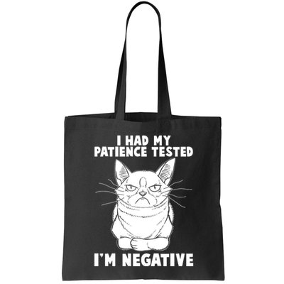 Funny Cat I Had My Patience Tested I'm Negative Bag
