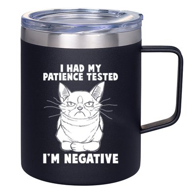 Funny Cat I Had My Patience Tested I'm Negative 12oz Stainless Steel Coffee Mug