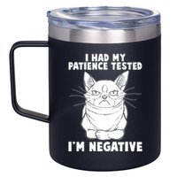 Funny Cat I Had My Patience Tested I'm Negative 12oz Stainless Steel Coffee Mug
