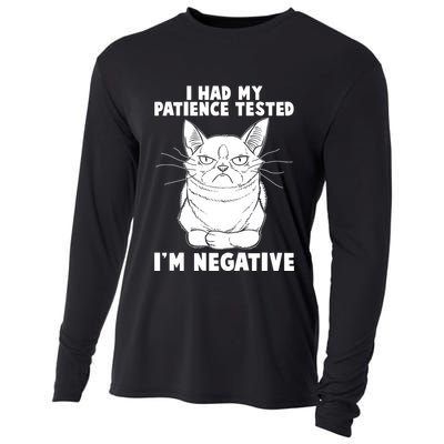 Funny Cat I Had My Patience Tested I'm Negative Cooling Performance Long Sleeve Crew