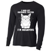 Funny Cat I Had My Patience Tested I'm Negative Cooling Performance Long Sleeve Crew