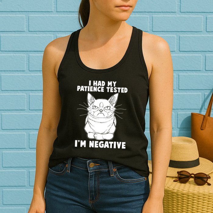 Funny Cat I Had My Patience Tested I'm Negative Womens Tank Top