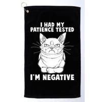 Funny Cat I Had My Patience Tested I'm Negative Golf Towel