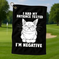 Funny Cat I Had My Patience Tested I'm Negative Golf Towel