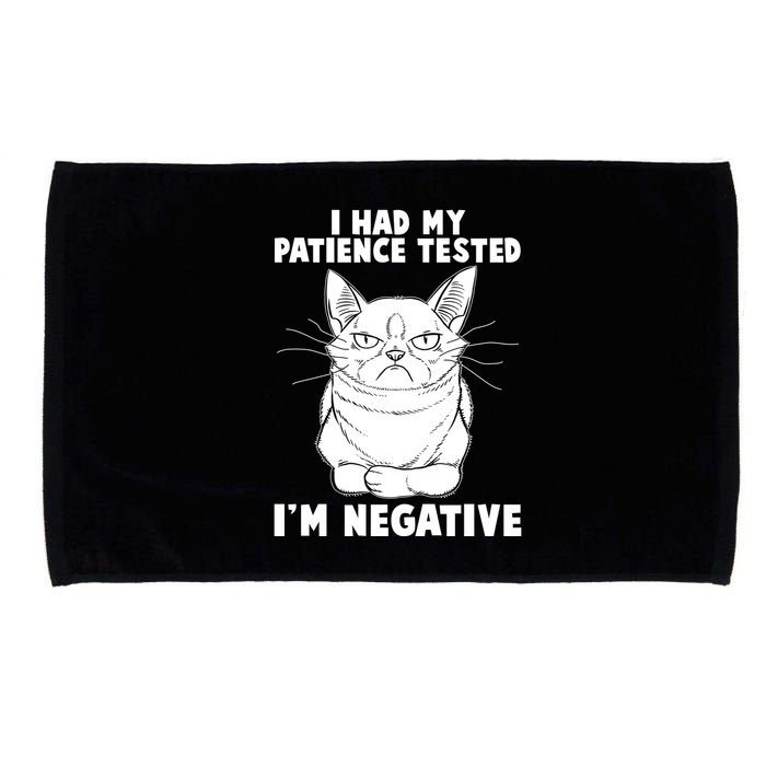 Funny Cat I Had My Patience Tested I'm Negative Microfiber Hand Towel